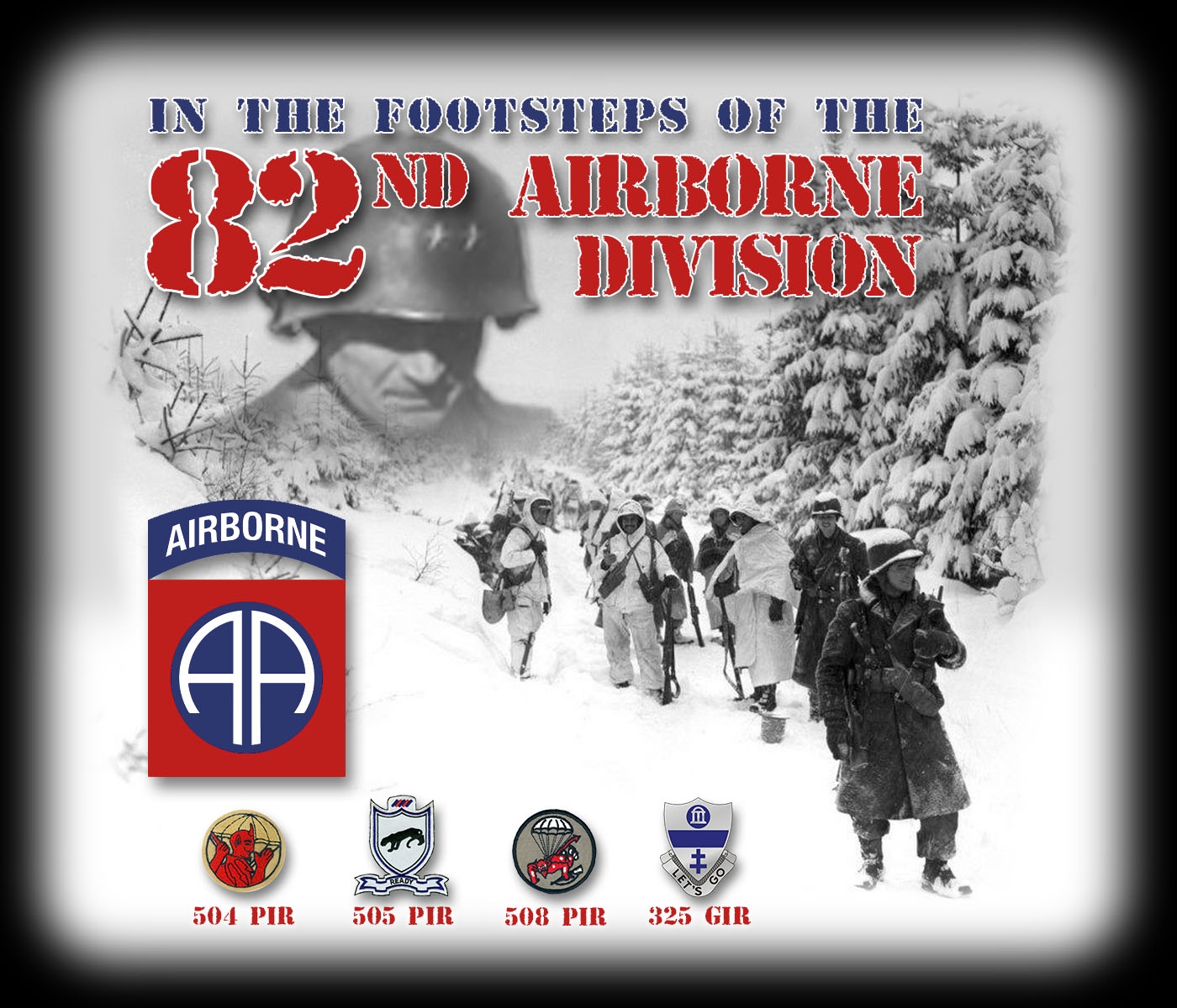 In The Footsteps Of The 82nd Airborne Division 2019 | World War Media